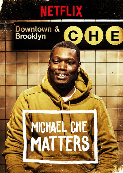 迈克尔·彻：事关紧要 Michael Che: Matters (2016)