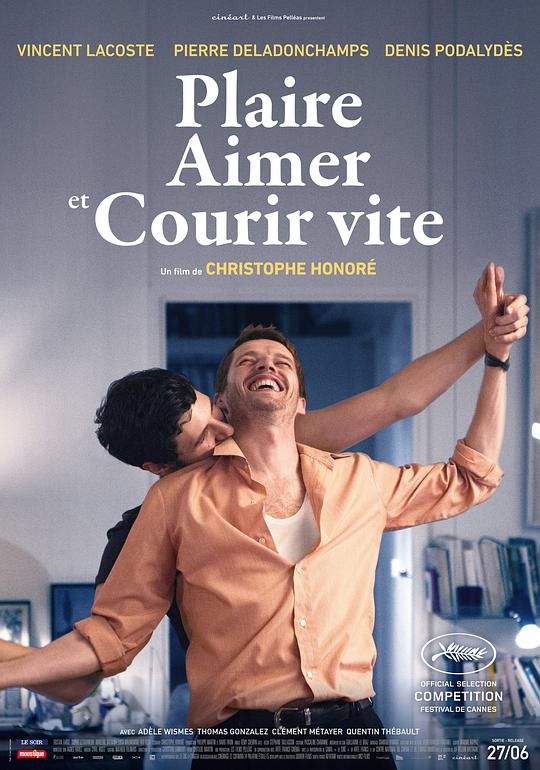 喜欢，轻吻，快跑 Plaire, aimer et courir vite (2018)