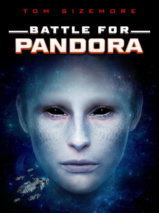 潘多拉之战 Battle for Pandora (2022)