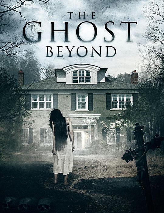 隔墙有鬼 The Ghost Beyond (2018)