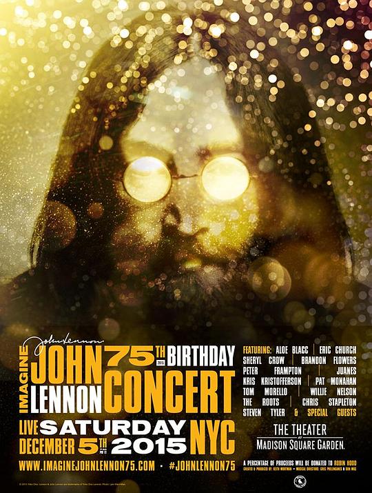 想象：约翰·列侬诞辰75周年纪念音乐会 Imagine John Lennon 75th Birthday Concert (2015)
