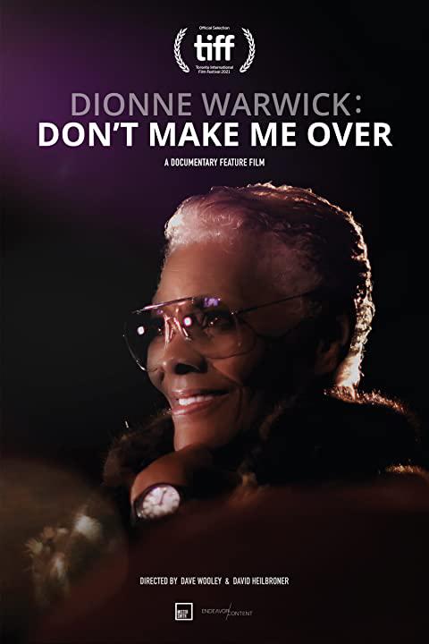 迪昂妮·沃威克：不要放弃我 Dionne Warwick: Don't Make Me Over (2021)