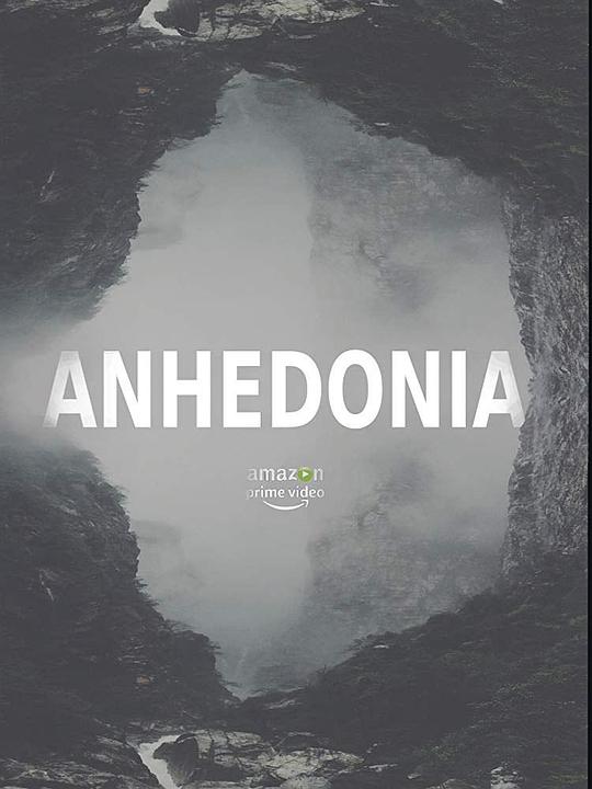 快感缺失 Anhedonia (2019)