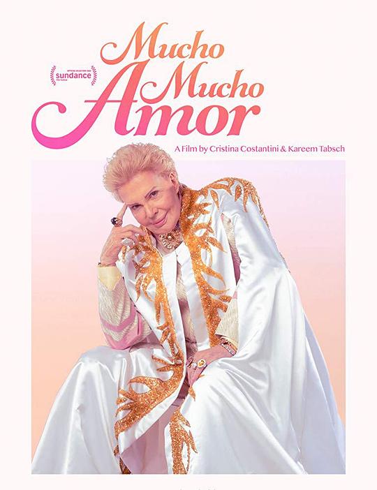 爱与希望：瓦尔特·梅尔卡多传奇 Mucho Mucho Amor: The Legend of Walter Mercado (2020)