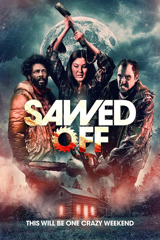 断锯惊魂 Sawed Off (2022)