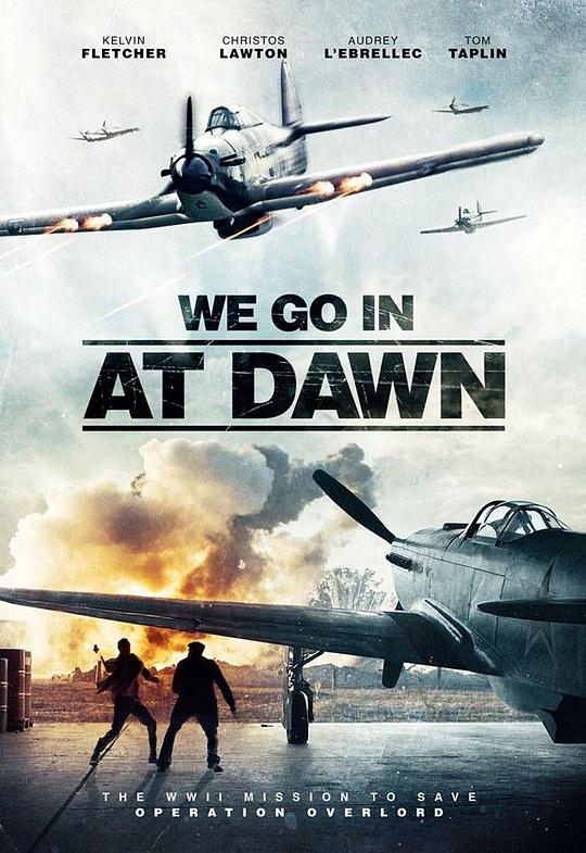 我们在黎明进入 We go in at Dawn (2020)