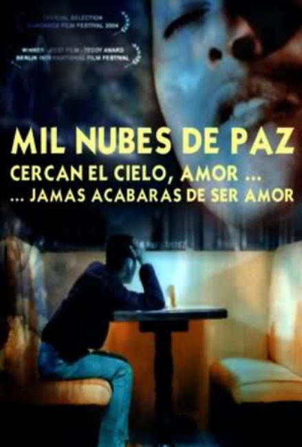 一千朵云 Mil nubes de paz cercan el cielo, amor, jamás acabarás de ser amor (2003)