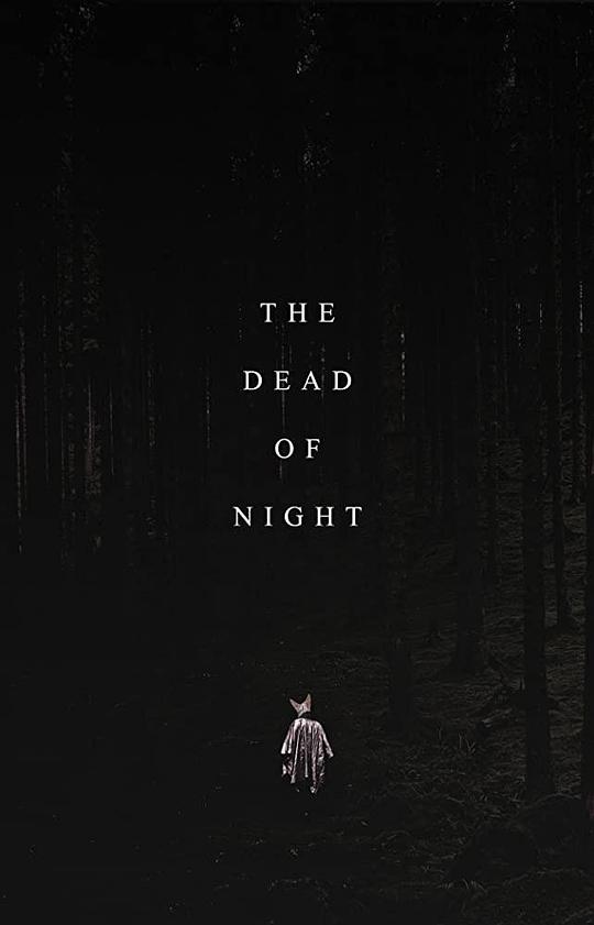 活死夜之人 The Dead of Night (2021)
