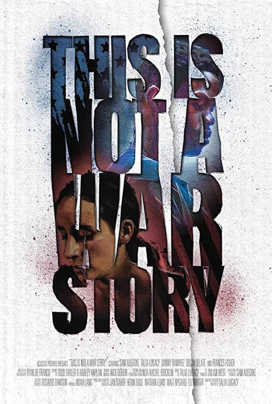 这不是一个战争故事 This Is Not a War Story (2021)
