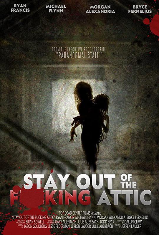 别去阁楼 Stay Out of the F**king Attic (2020)