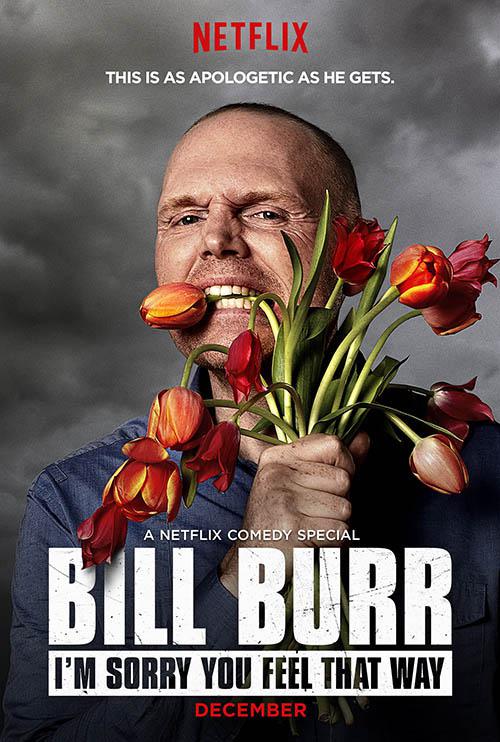 比尔·伯尔：你玻璃心我也没辙 Bill Burr: I'm Sorry You Feel That Way (2014)