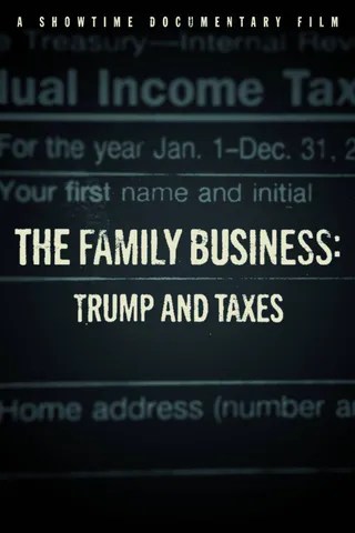 家族企业：特朗普与税收 The Family Business Trump And Taxes (2018)
