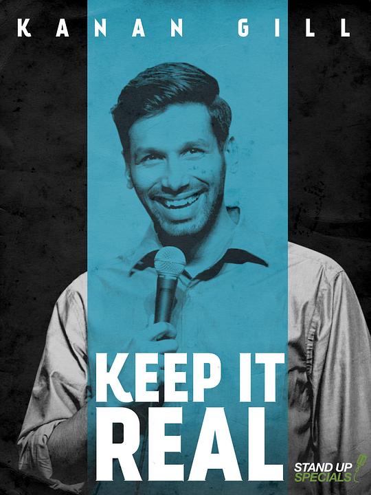 凯南·吉尔：保持真实 Kanan Gill: Keep It Real (2017)
