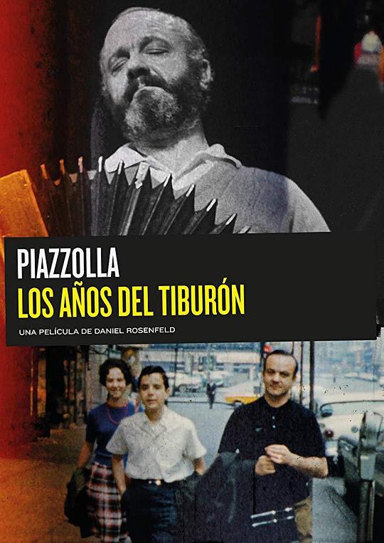 皮亞蘇拉：鯊之歲月 Piazzolla, los años del tiburón (2018)