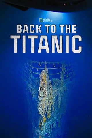 重返泰坦尼克号 Back to the Titanic (2020)