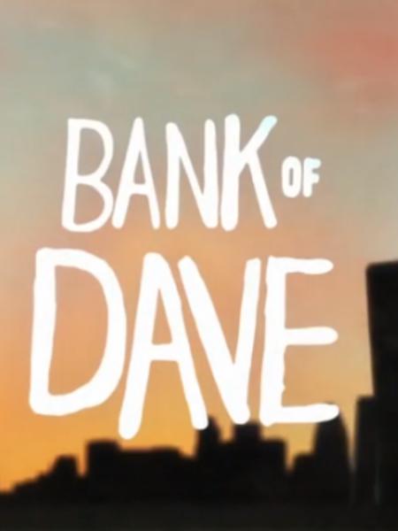 戴夫银行 Bank of Dave (2012)