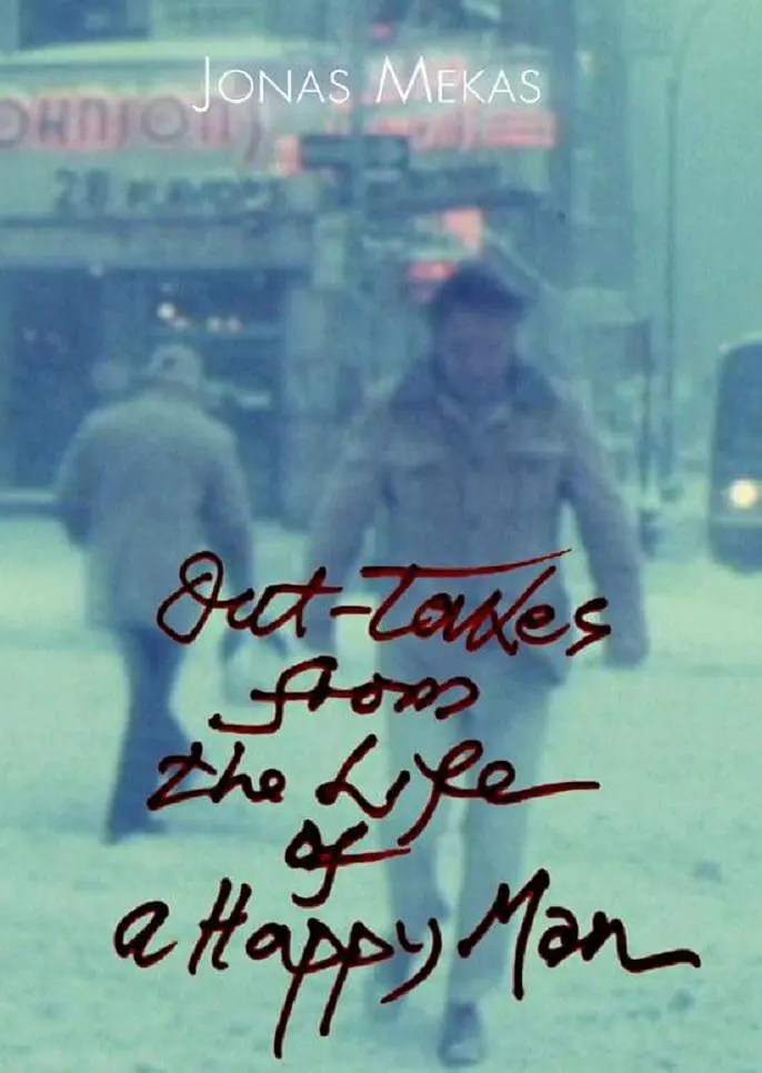 从一个快乐男人的生活中剪下不用的片段 Out-Takes from the Life of a Happy Man (2013)