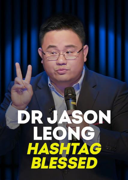 龙仕强医生：#有福之人 Dr Jason Leong Hashtag Blessed (2020)