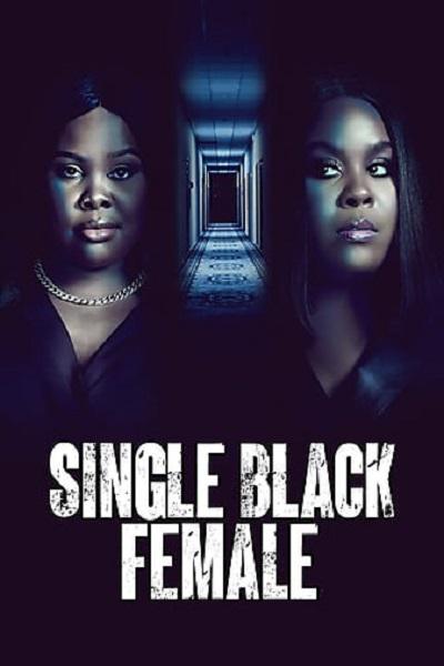 闺蜜的危险游戏 Single Black Female (2022)