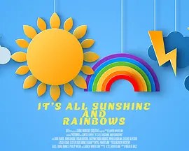 当阳光吻上彩虹 It's All Sunshine and Rainbows (2023)