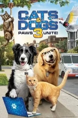 猫狗大战3：爪爪集结！ Cats & Dogs 3: Paws Unite! (2020)