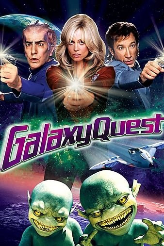 惊爆银河系 Galaxy Quest (1999)