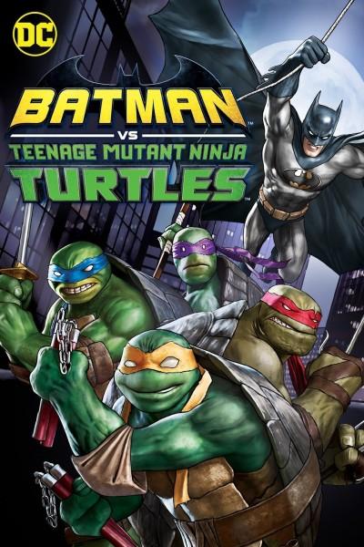 蝙蝠侠大战忍者神龟 Batman Vs. Teenage Mutant Ninja Turtles (2019)