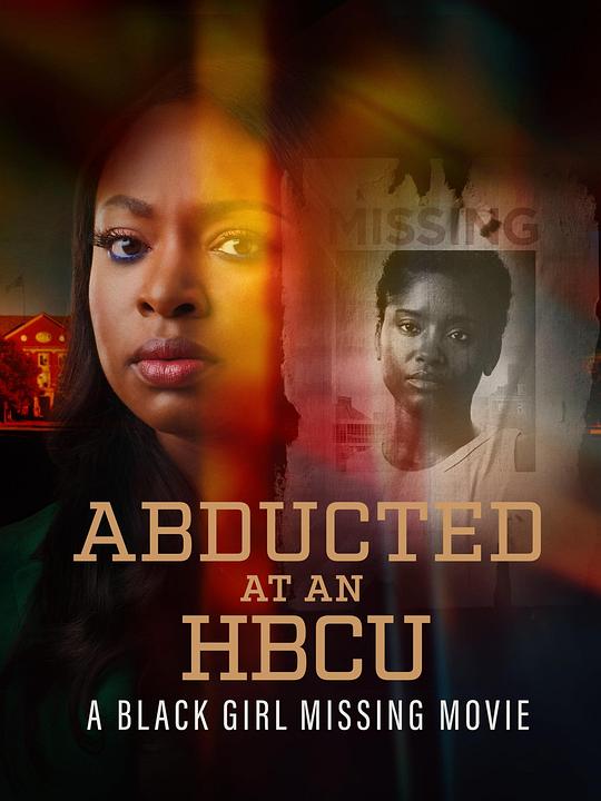 黑人学院绑架：黑人女孩失踪电影 Abducted at an HBCU: A Black Girl Missing Movie (2024)